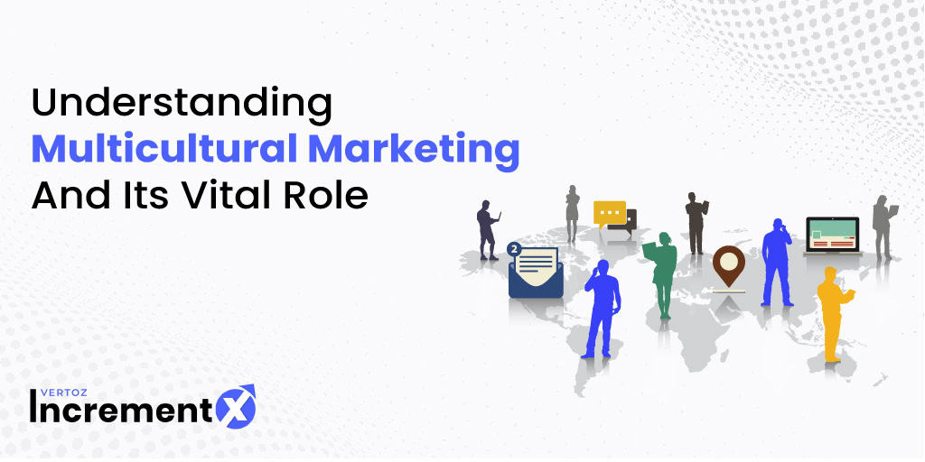 Understanding-Multicultural-Marketing-And-Its-Vital-Roles